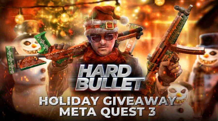 Hard Bullet: Meta Quest 3 Holiday Giveaway