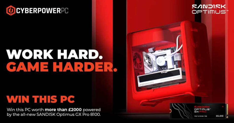 CyberPowerPC x Sandisk: Win the Ultimate £2,000 PC Gaming