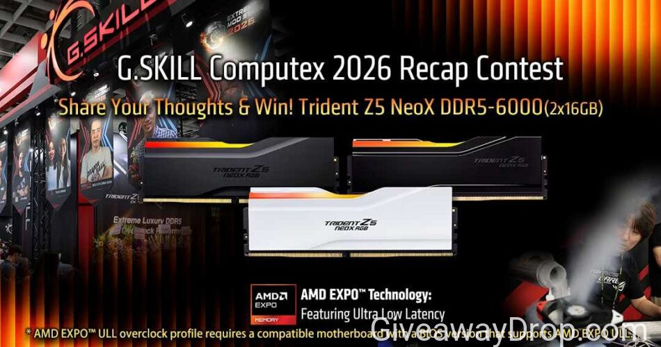 G.SKILL Computex 2026 Recap Giveaway